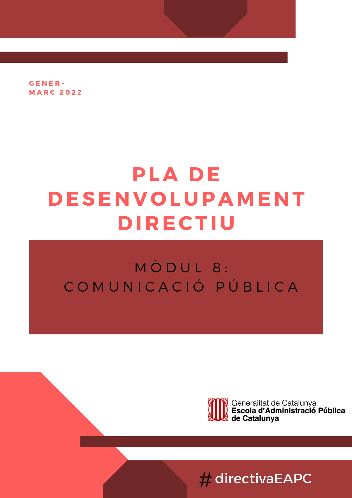 Pla de desenvolupament directiu. Mòdul 8: Comunicació Pública. 2022